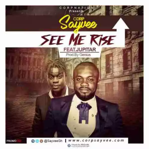 SayVee - See Me Rise ft Jupitar (Prod By Genius)